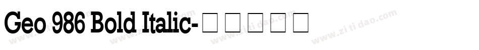 Geo 986 Bold Italic字体转换